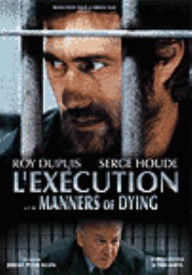 L'exécution = Manners of dying 