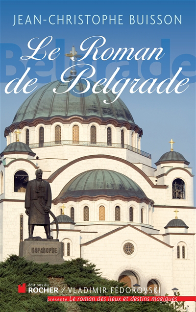 Le roman de Belgrade 
