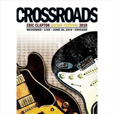 Crossroads. Eric Clapton Guitar Festival 2010