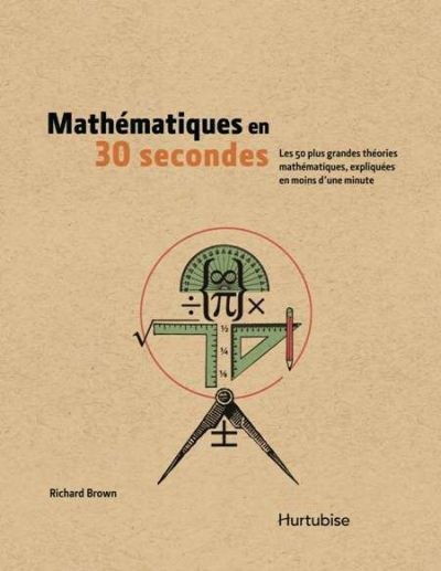 Mathématiques en 30 secondes 