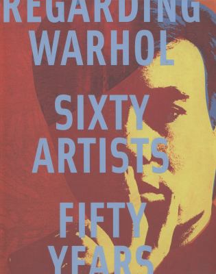 Regarding Warhol 