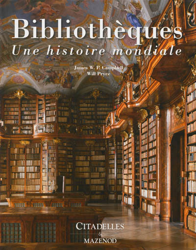 Bibliothèques : une histoire mondiale 