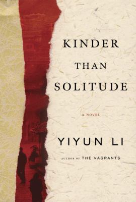 Kinder than solitude : a novel 