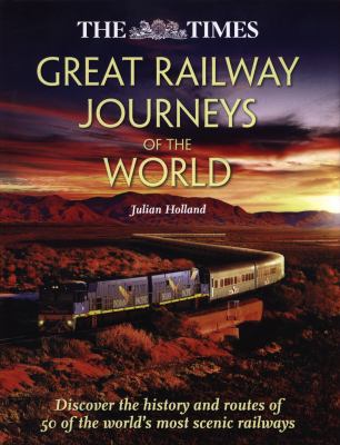 Great railway journeys of the world 