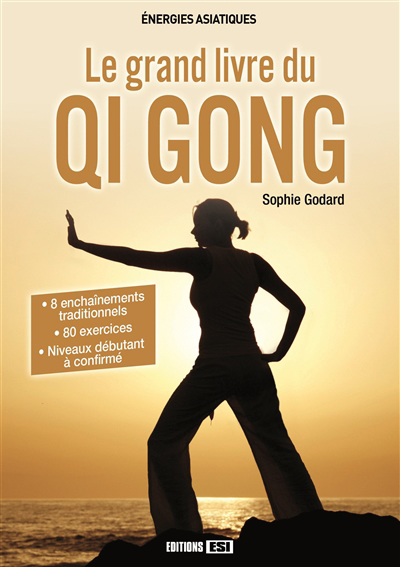 Le grand livre du qi gong 
