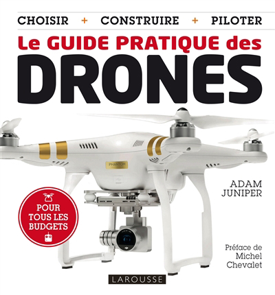 Le guide pratique des drones 