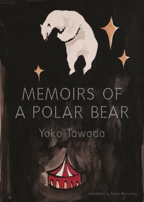 Memoirs of a polar bear 