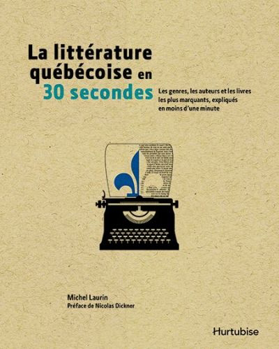 La littérature québécoise en 30 secondes 