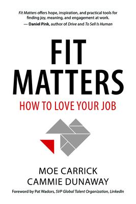 Fit matters : how to love your job 