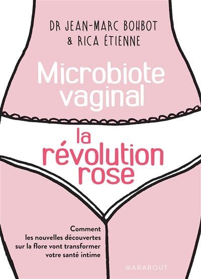 Microbiote vaginal, la révolution rose 