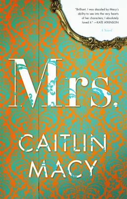 Mrs. : a novel 