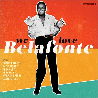 We love Belafonte