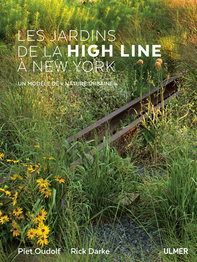 Les jardins de la High Line à New York 