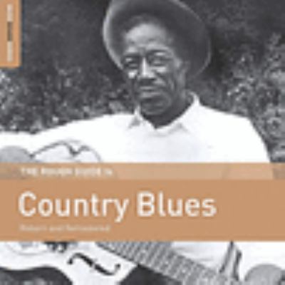The Rough Guide to country blues.