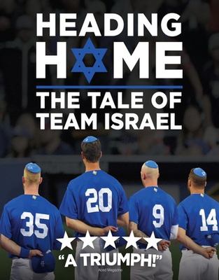 Heading home : the tale of Team Israel 