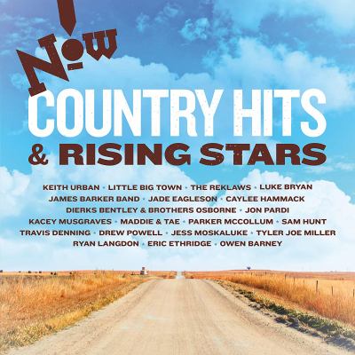 Now country hits & rising stars.