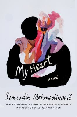My heart : a novel 