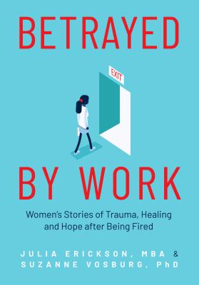 Betrayed by work 