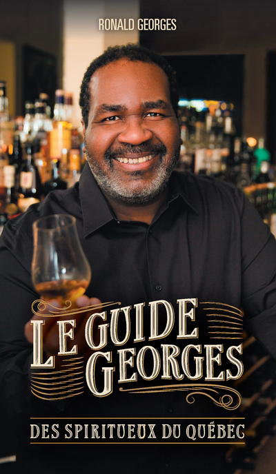Le guide Georges des spiritueux du Québec 