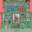 Arnold, le genre de super-héros /