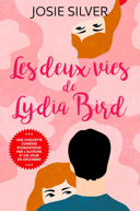 Les deux vies de Lydia Bird : roman /
