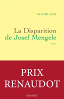 La disparition de Josef Mengele : roman /