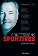 Confessions sportives : 50 histoires inédites : récits biographiques /