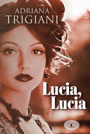Lucia, Lucia : roman /